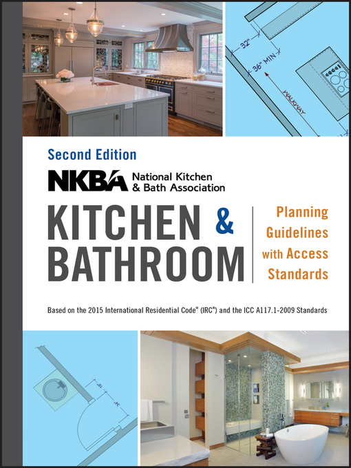 Title details for NKBA Kitchen and Bathroom Planning Guidelines with Access Standards by NKBA (National Kitchen and Bath Association) - Available